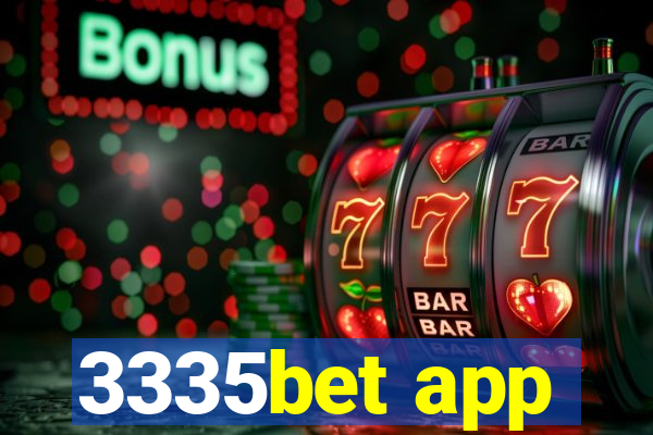 3335bet app